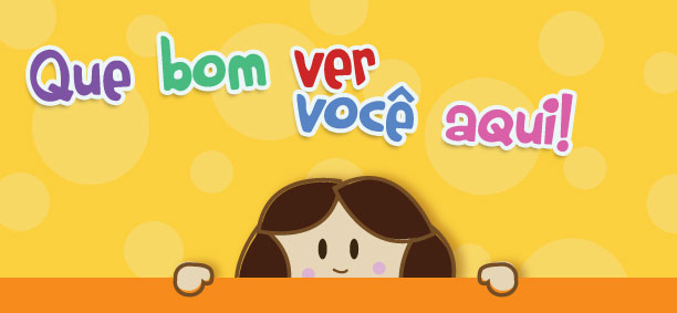 Que bom ver você aqui!